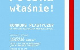 A to Polska właśnie! - konkurs na wyjątkową rocznicę