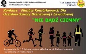 "NIE BĄDŹ CIEMNY” – zaproszenie do udziału w konkursie