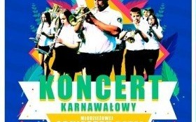 Młodzieżowa Orkiestra Dęta z Nowej Wsi zaprasza na KONCERT KARNAWAŁOWY
