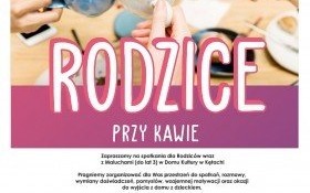 Rodzice przy kawie w Domu Kultury