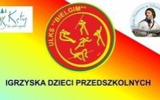 Zapraszamy do udziału w IGRZYSKACH DZIECI PRZEDSZKOLNYCH