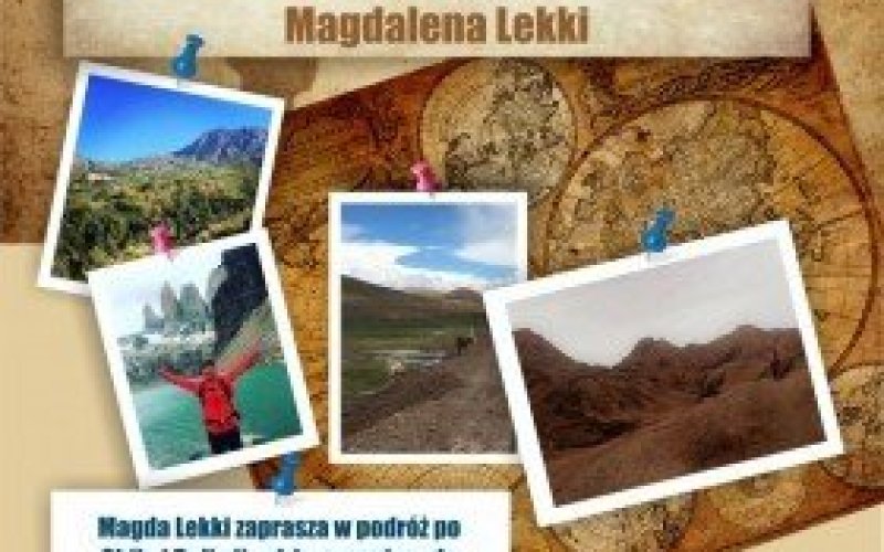 "Jak przetrwać w Ameryce Łacińskiej - Chile i Boliwia" w Klubie Obieżyświatów