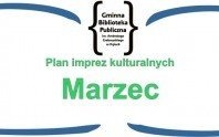 Marzec w bibliotece - zapraszamy!
