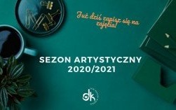 Sezon artystyczny w Domu Kultury - są jeszcze wolne miejsca!
