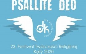 23. Festiwal Twórczości Religijnej Psallite Deo 2020. Zapraszamy do udziału!