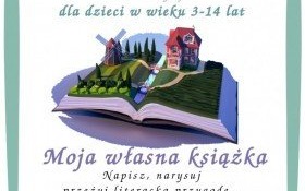 „Moja własna książka” - zachęcamy do udziału w konkursie