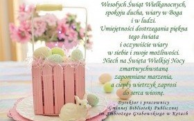 Wielkanocne życzenia od Gminnej Biblioteki Publicznej w Kętach