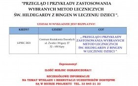 "PRZEGLĄD I PRZYKŁADY ZASTOSOWANIA WYBRANYCH METOD LECZNICZYCH ŚW. HILDEGARDY Z BINGEN W LECZENIU DZIECI" - zapraszamy na bezpłatny wykład!