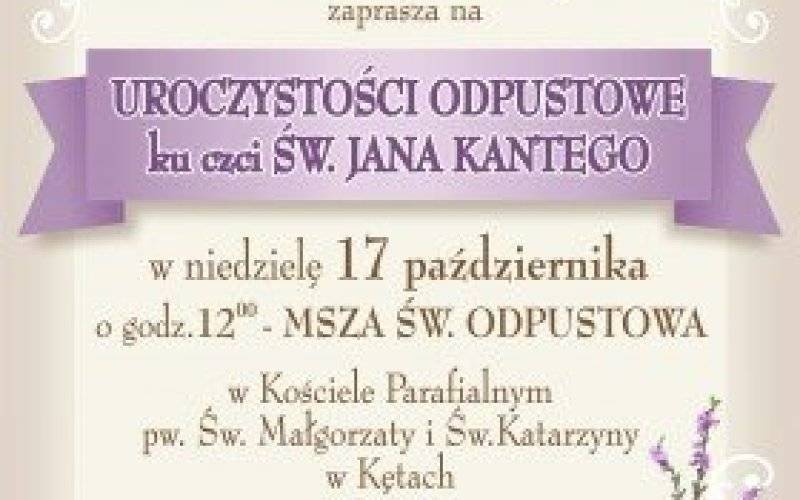 Zapraszamy na uroczystości odpustowe ku czci Świętego Jana Kantego