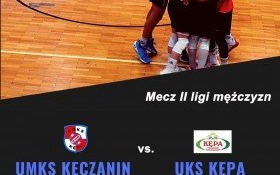 Już w sobotę Kęczanin zmierzy się z UKS Kępa!