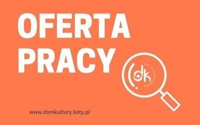 Praca na stanowisku plastyka/grafika komputerowego w Domu Kultury w Kętach