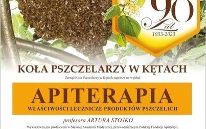 APITERAPIA - Koło Pszczelarzy w Kętach zaprasza na wykład
