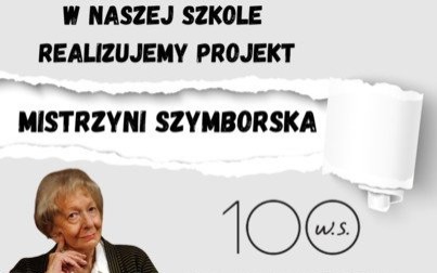 Ogólnopolski projekt „Mistrzyni Szymborska” 