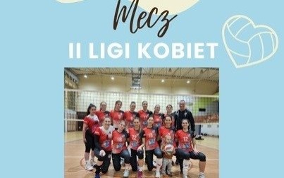 Gramy z liderem! Zapraszamy na ostatni mecz siatkarek w sezonie