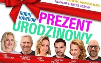 "PREZENT URODZINOWY" | SPEKTAKL KOMEDIOWY w Domu Kultury w Kętach
