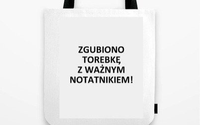 Ogłoszenie grzecznościowe: Zgubiono torebkę z ważnym notatnikiem