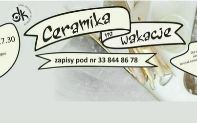 CERAMIKA NA WAKACJE