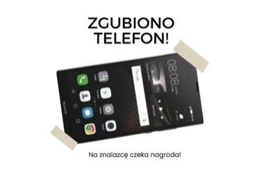 Ogłoszenie grzecznościowe: Zgubiono telefon, na znalazcę czeka nagroda