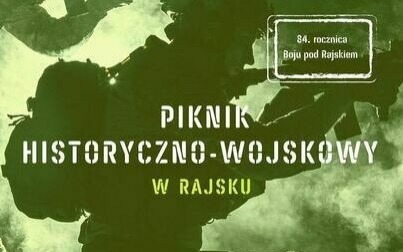 Piknik historyczno-wojskowy w Rajsku