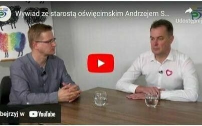 Wywiad ze starostą oświęcimskim Andrzejem Skrzypińskim