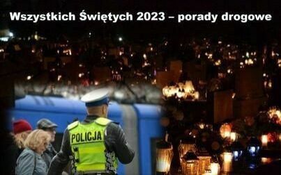 Akcja „ZNICZ 2023”. Policjanci apelują o rozsądek
