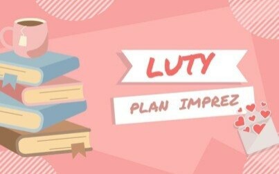 Luty w bibliotece - harmonogram wydarzeń