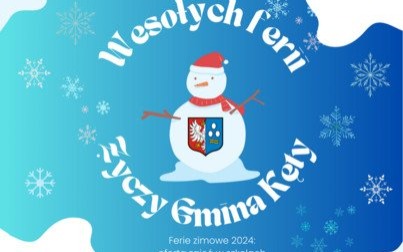 Ferie zimowe 2024 – oferta zajęć w placówkach szkolnych Gminy Kęty