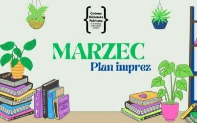 Marzec w bibliotece - plan imprez
