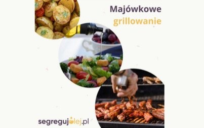Majówkowe grillowanie