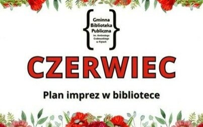 Czerwiec w bibliotece - plan imprez