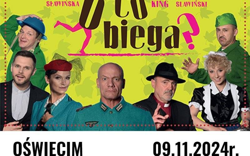 „O co biega” – znakomita komedia teatralna z plejadą polskich gwiazd! Już 9listopada w Oświęcimskim Centrum Kultury