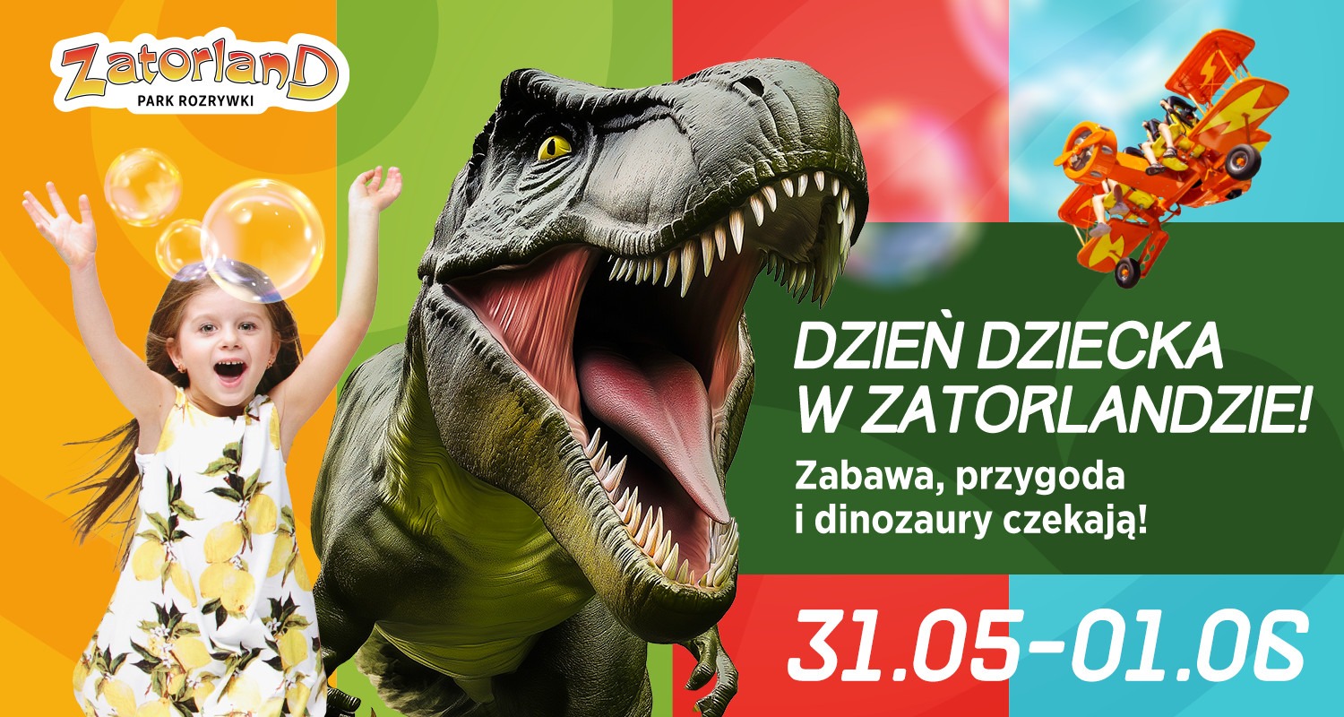 Zatorland zaprasza na Dzień Dziecka, który nie wyklucza. Rodzinne święto pełne radości, magii i integracji