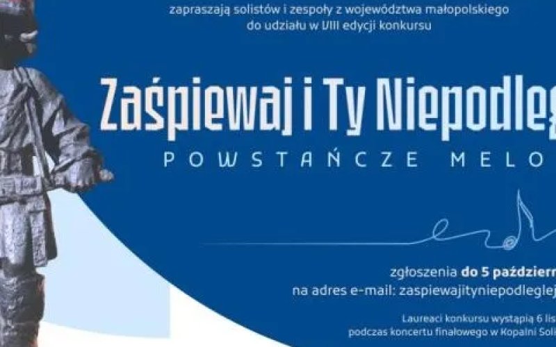 Zaśpiewaj i Ty Niepodległej – VIII edycja Konkursu po hasłem Powstańcze melodie