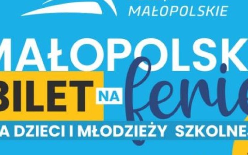Bilet za zotwk dla uczniw wojewdztwa maopolskiego w czasie ferii zimowych