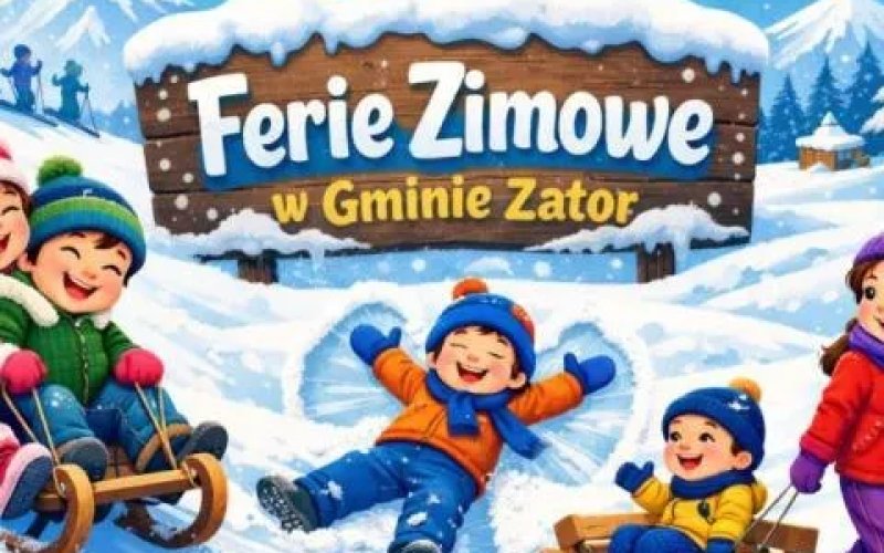 Ferie bez nudy! Kalendarium wydarzeń w Gminie Zator na ferie zimowe 2026 dla małych i dużych [informacja aktualizowana]
