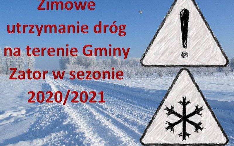Informacja dotycząca zimowego utrzymania dróg na terenie gminy Zator w sezonie zimowym 2020/2021