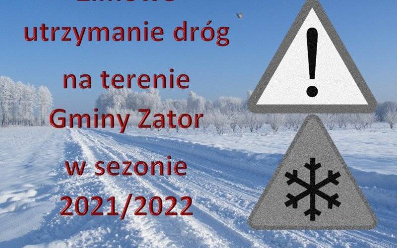 Informacja dotycząca zimowego utrzymania dróg na terenie gminy Zator w sezonie zimowym 2021/2022
