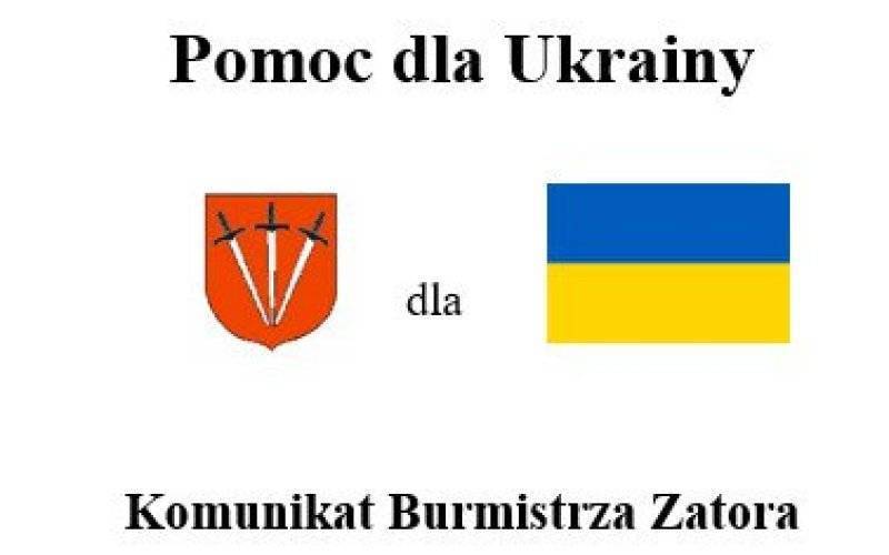 Pomoc dla Ukrainy Komunikat Burmistrza Zatora