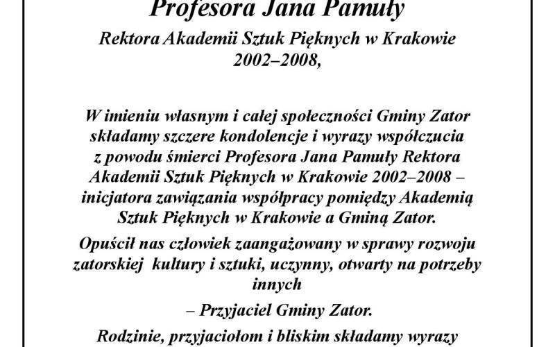 Z głębokim żalem przyjęliśmy wiadomość o śmierci Ś.P.Profesora Jana Pamuły Rektora Akademii Sztuk Pięknych w Krakowie 2002 - 2008