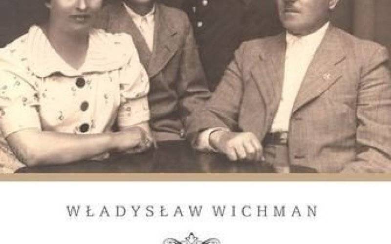 Muzeum Krakowa zaprasza na spotkanie pt. Władysław Wichman- zapomniany działacz Polskiego Państwa Podziemnego w Krakowie. Prezentacja książki: „Moje życie. Pamiętnik zatorzanina”.