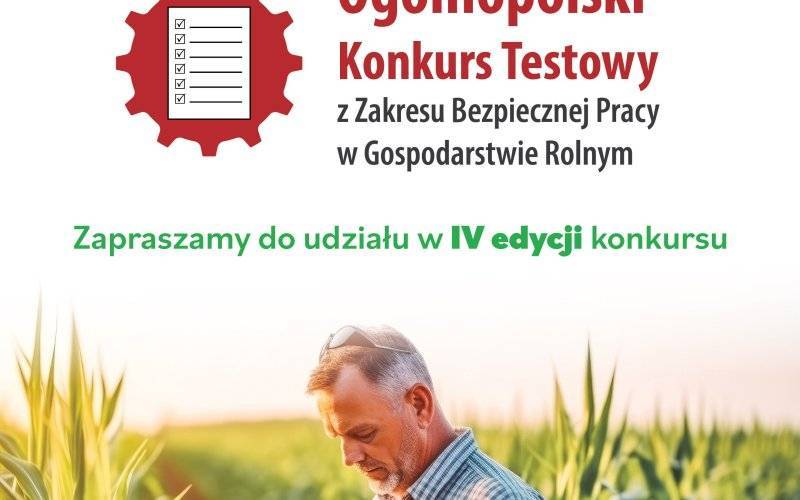 Ogólnopolski Konkurs Testowy z Zakresu Bezpiecznej Pracy w Gospodarstwie Rolnym