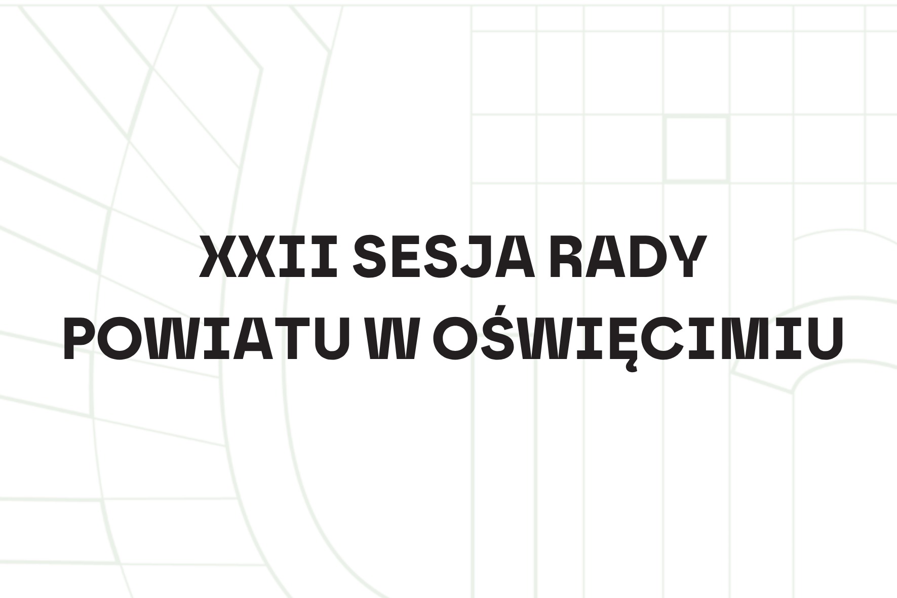 Zapowiedź XXII sesji Rady Powiatu w Oświęcimiu