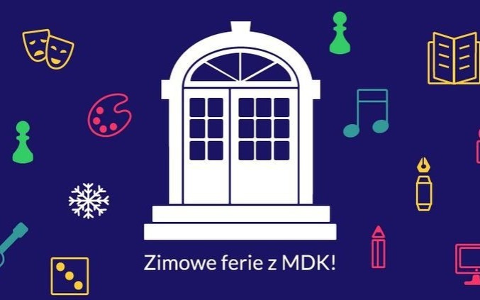 Zimowe ferie z MDK