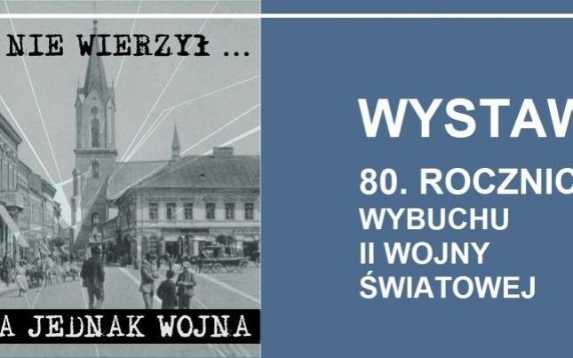 Nikt nie wierzył… a jednak wojna