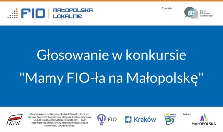 Mamy FIO-ła na Małopolskę. Zagłosuj na projekty realizowane w naszym powiecie