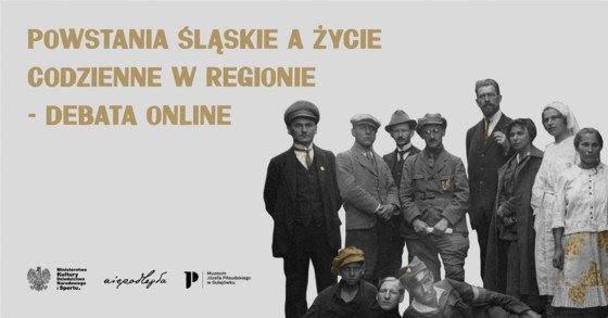 Codzienne życie w cieniu powstań śląskich. Zapraszamy na debatę historyczną