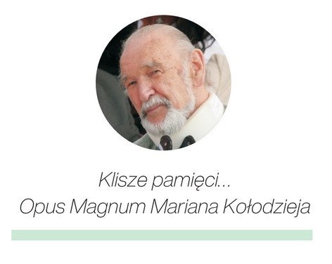 Prezentacja nieznanych prac Mariana Kołodzieja, autora „Klisz pamięci”