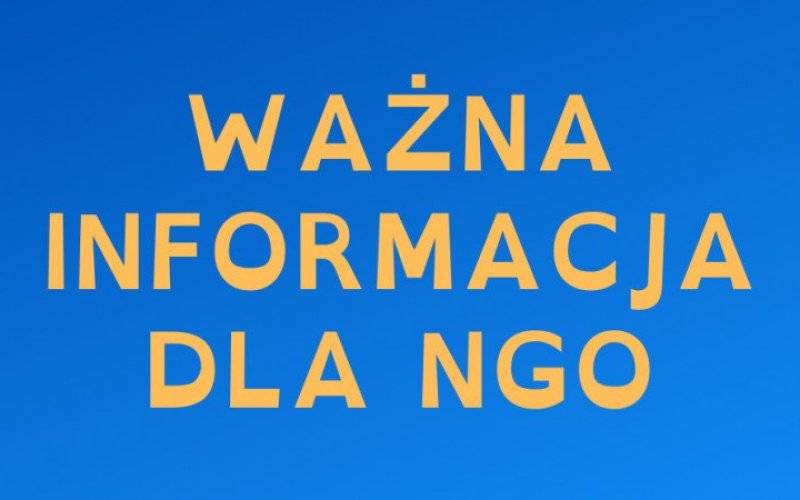 NGO – prosimy o zapoznanie się z informacją