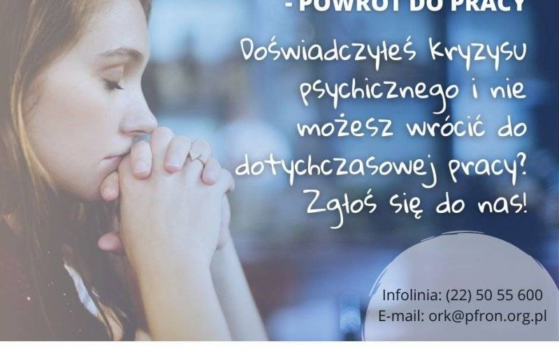 „Powrót do zdrowia – powrót do pracy” po kryzysie psychicznym