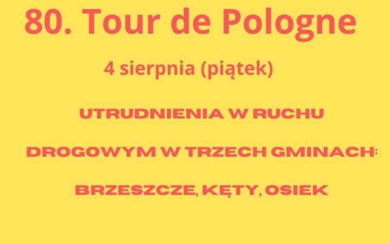 80. Tour de Pologne – utrudnienia w ruchu drogowym